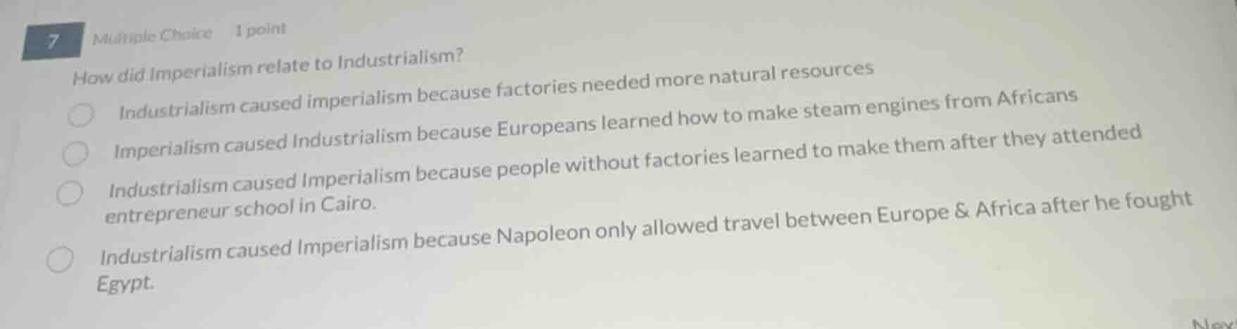 7 multiple choice 1 point how did imperialism relate to industrialism? …