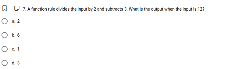 7. a function rule divides the input by 2 and subtracts 3. what is the …
