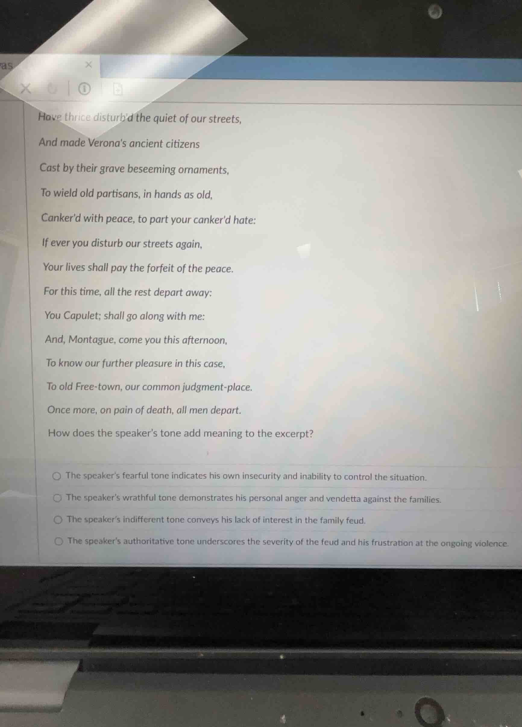 have thrice disturbd the quiet of our streets,and made veronas ancient …