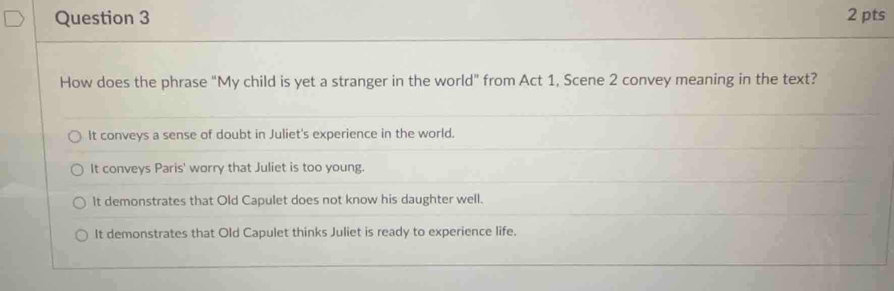 question 3 2 pts how does the phrase \my child is yet a stranger in the…