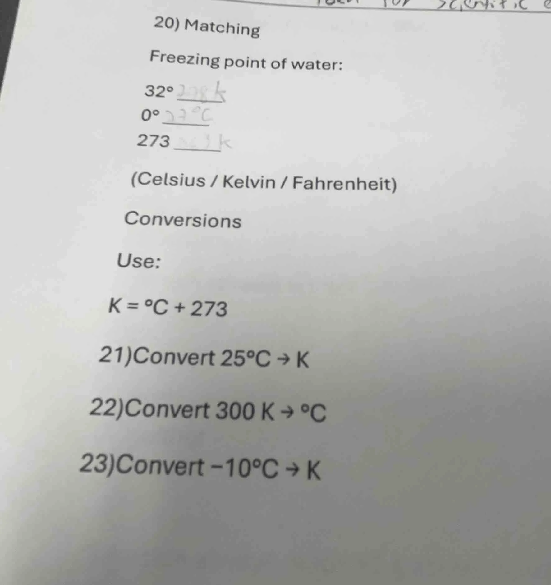 20) matching freezing point of water: 32° 0° 273 (celsius / kelvin / fa…