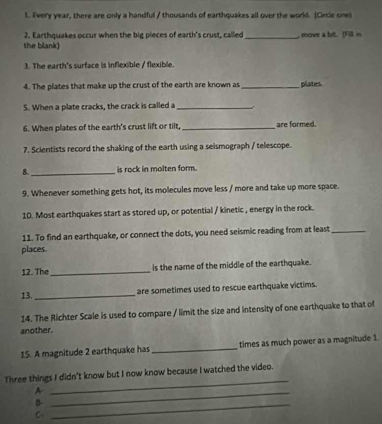 1. every year, there are only a handful / thousands of earthquakes all …