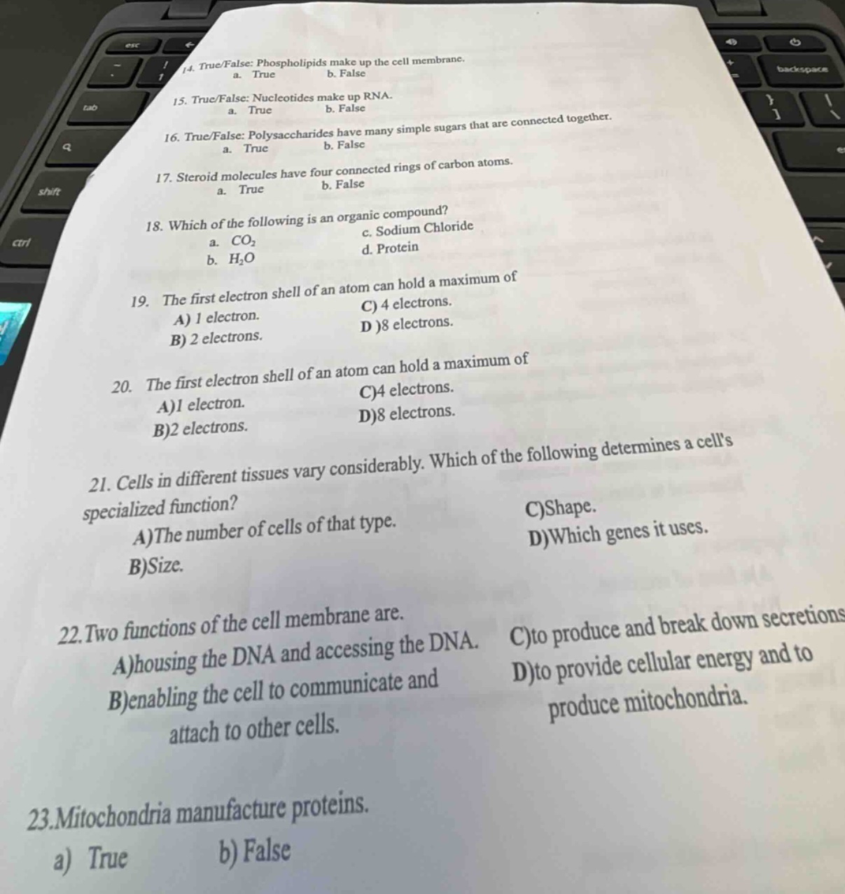 14. true/false: phospholipids make up the cell membrane. a. true b. fal…