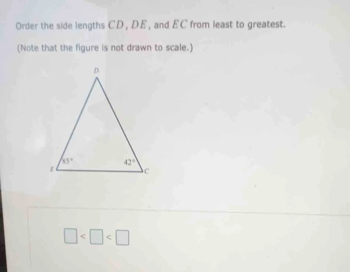 order the side lengths $cd$, $de$, and $ec$ from least to greatest. (no…