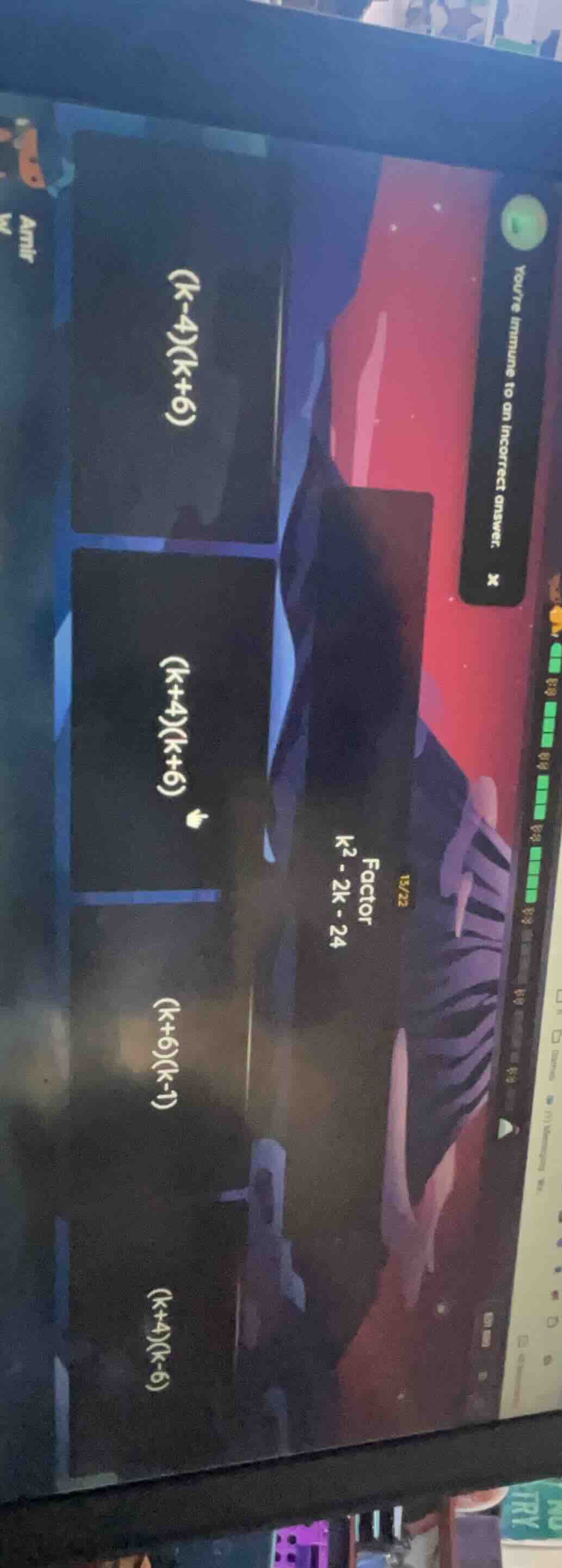 13/22 factor $k^2 - 2k - 24$ $(k-4)(k+6)$ $(k+4)(k+6)$ $(k+6)(k-1)$ $(k…