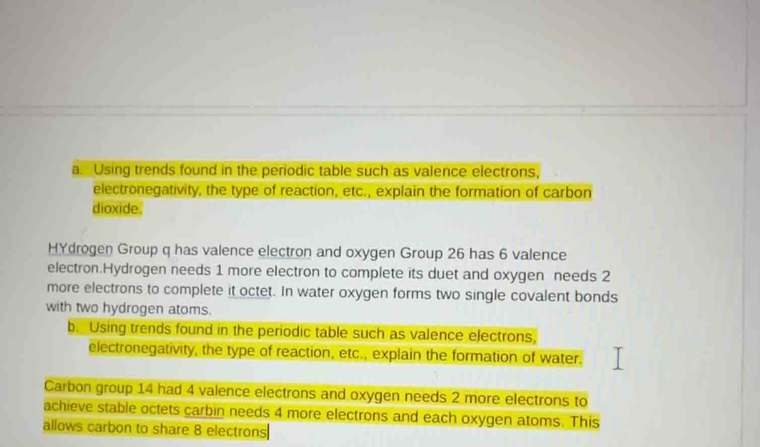 a. using trends found in the periodic table such as valence electrons, …