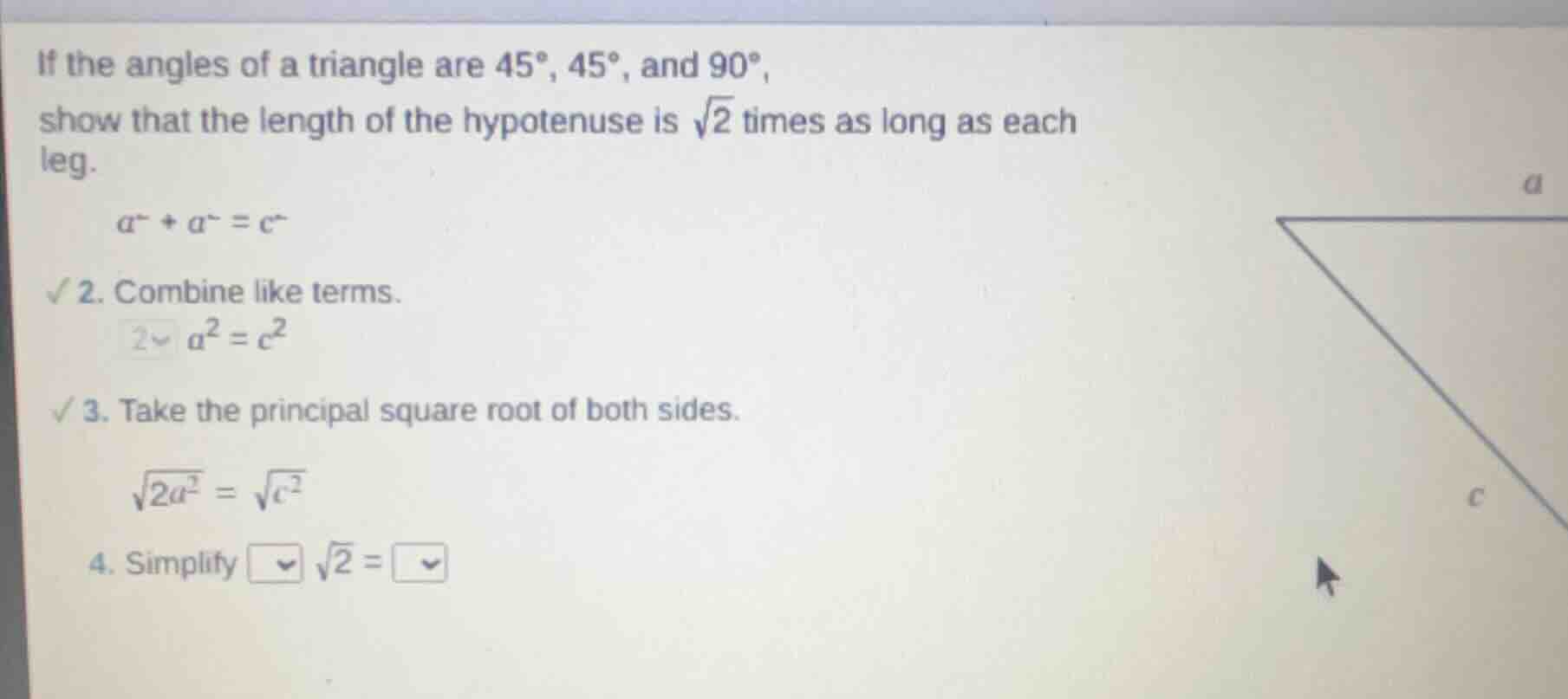 if the angles of a triangle are $45^\\circ$, $45^\\circ$, and $90^\\cir…