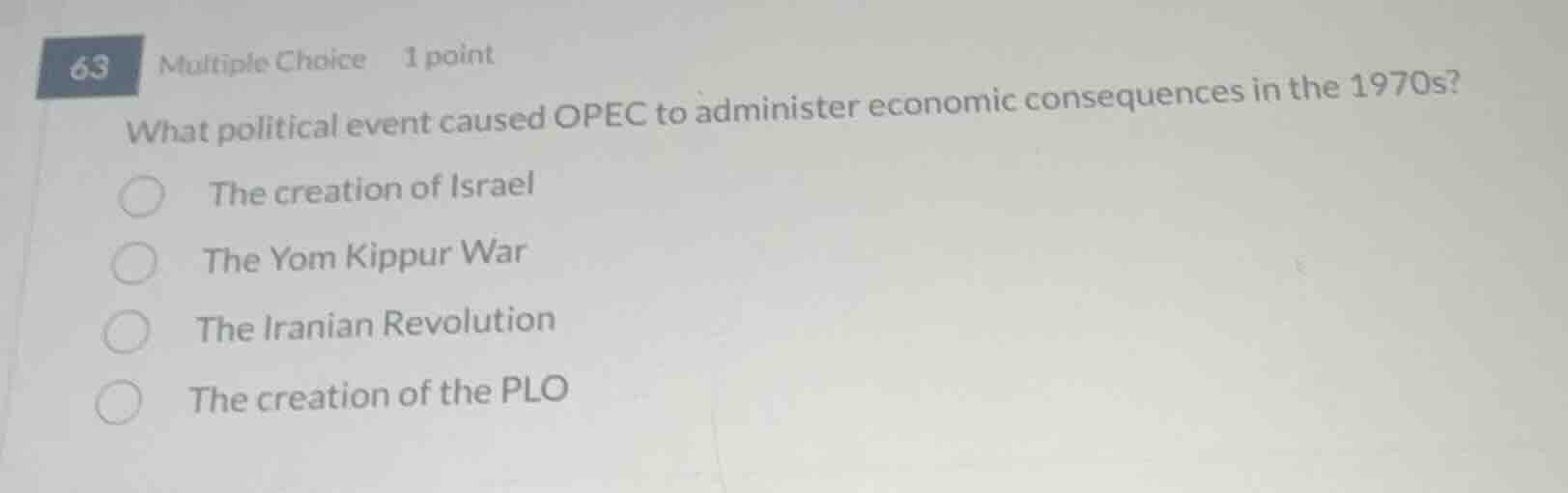 63 multiple choice 1 point what political event caused opec to administ…