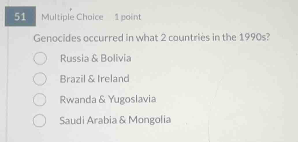 51 multiple choice 1 point genocides occurred in what 2 countries in th…