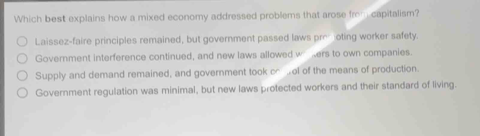 which best explains how a mixed economy addressed problems that arose f…