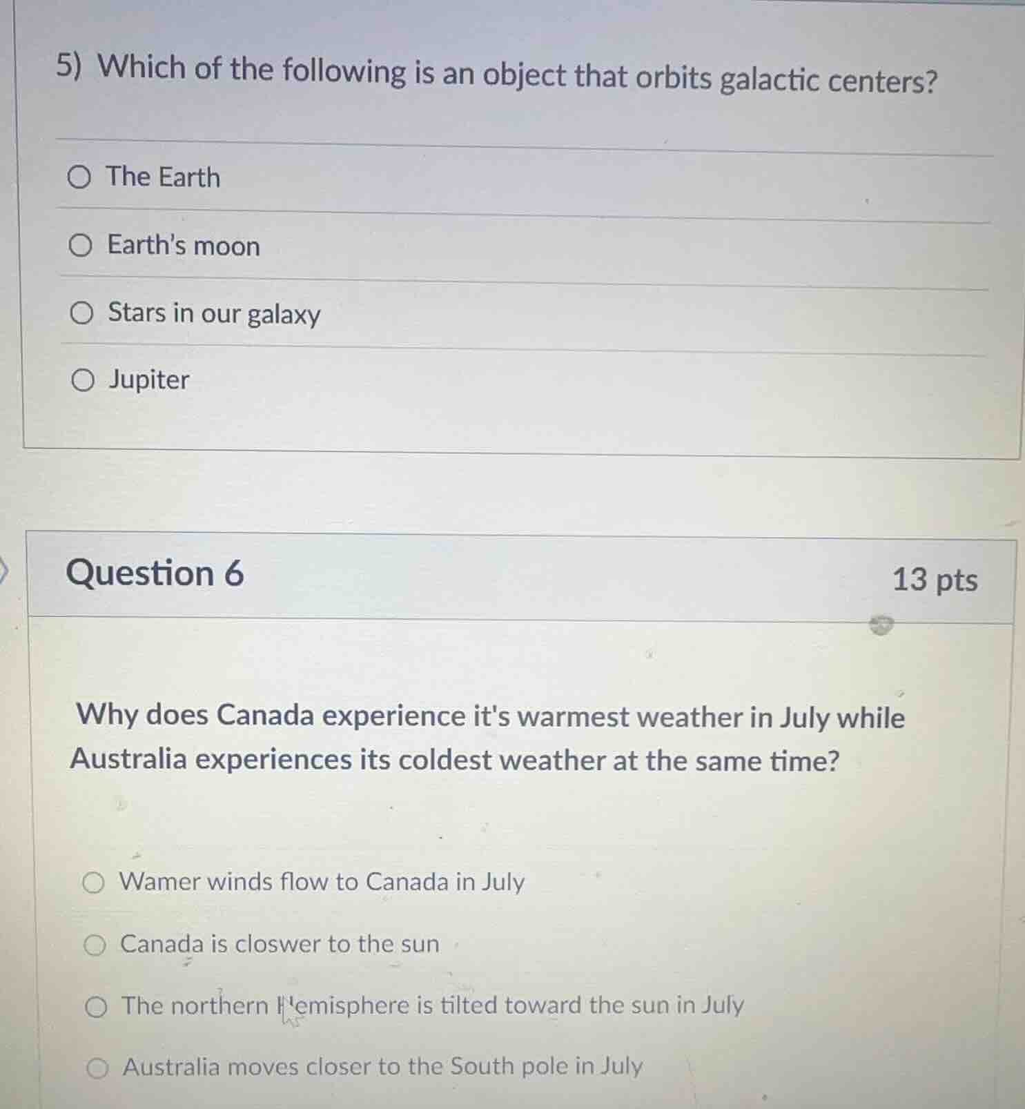 5) which of the following is an object that orbits galactic centers? ○ …