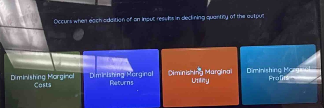 occurs when each addition of an input results in declining quantity of …