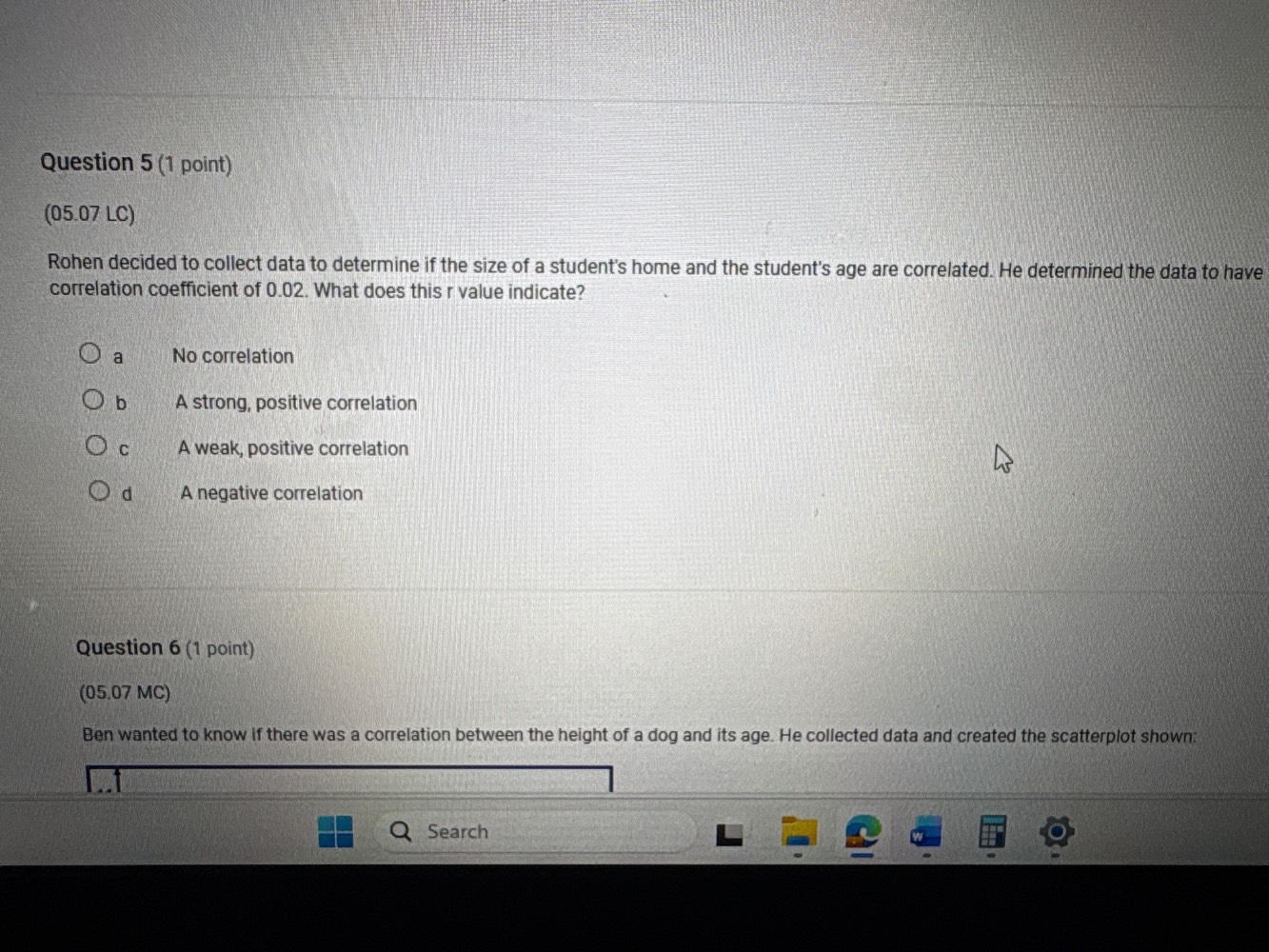 question 5 (1 point)(05.07 lc)rohen decided to collect data to determin…