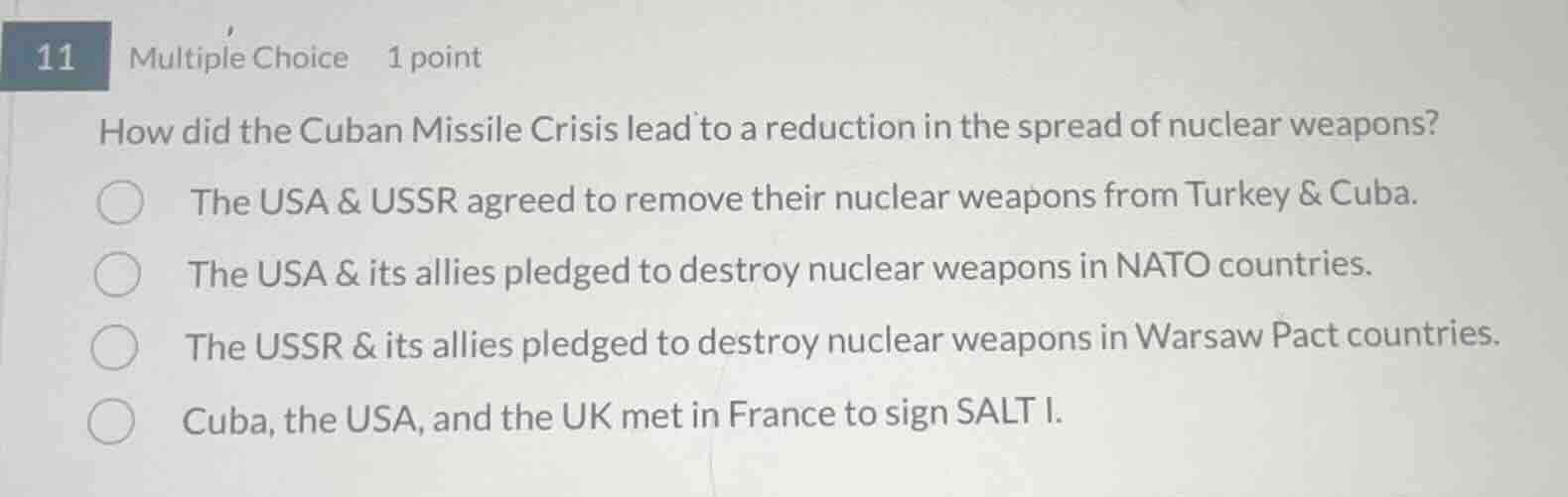 11 multiple choice 1 point how did the cuban missile crisis lead to a r…