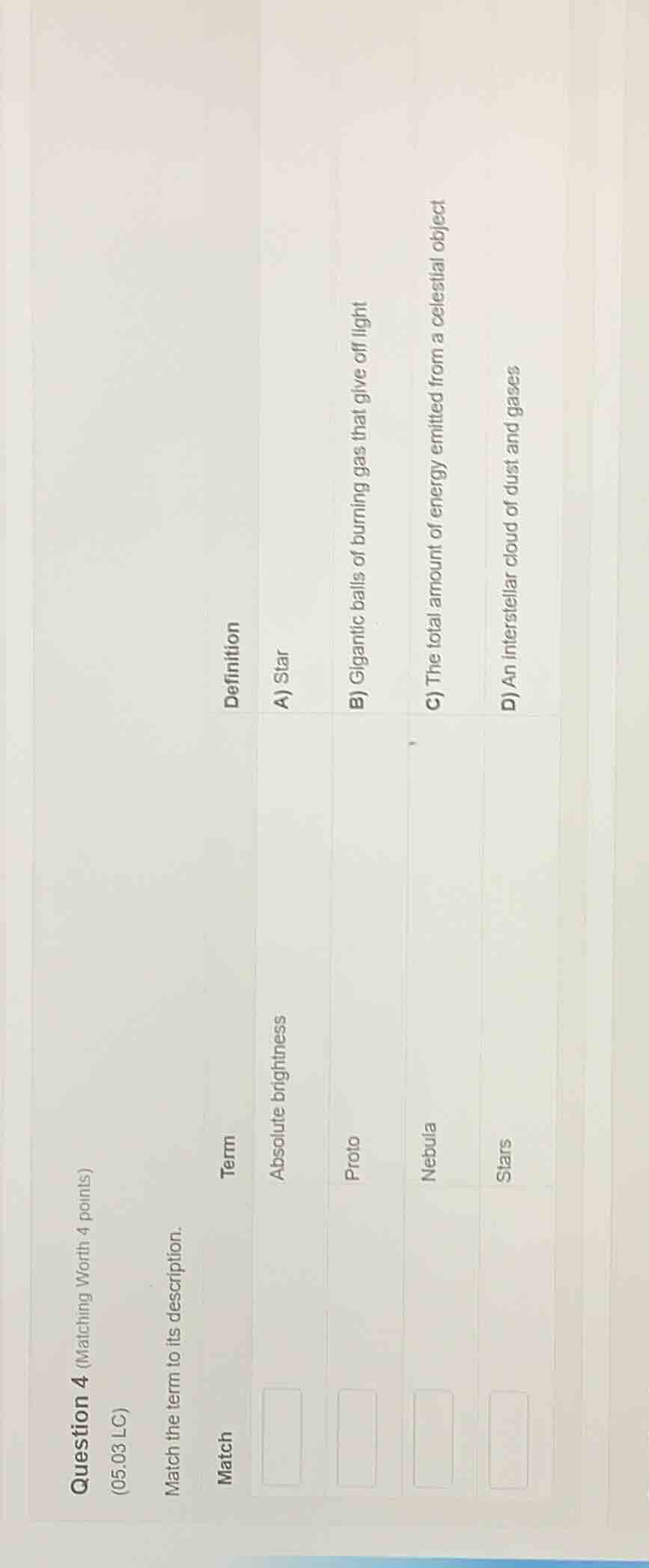 question 4 (matching worth 4 points) (05.03 lc) match the term to its d…