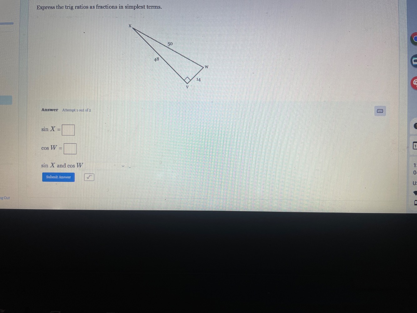 express the trig ratios as fractions in simplest terms. answer attempt …