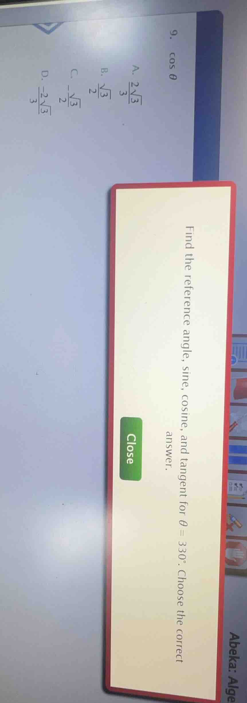 9. $cos \\theta$ a. $\frac{2\\sqrt{3}}{3}$ b. $\frac{\\sqrt{3}}{2}$ c. …