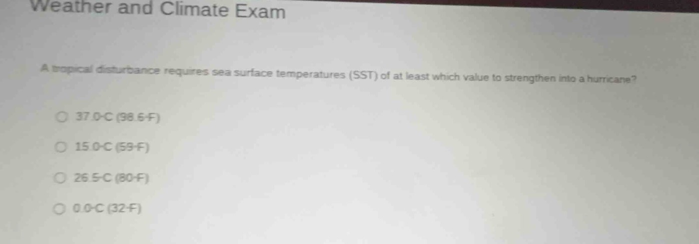 weather and climate exam a tropical disturbance requires sea surface te…