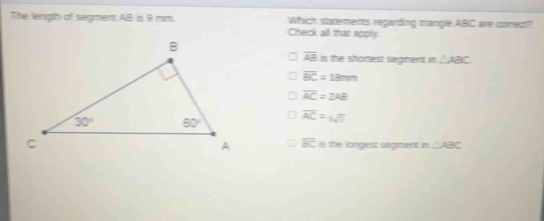 the length of segment ab is 9 mm. which statements regarding triangle a…