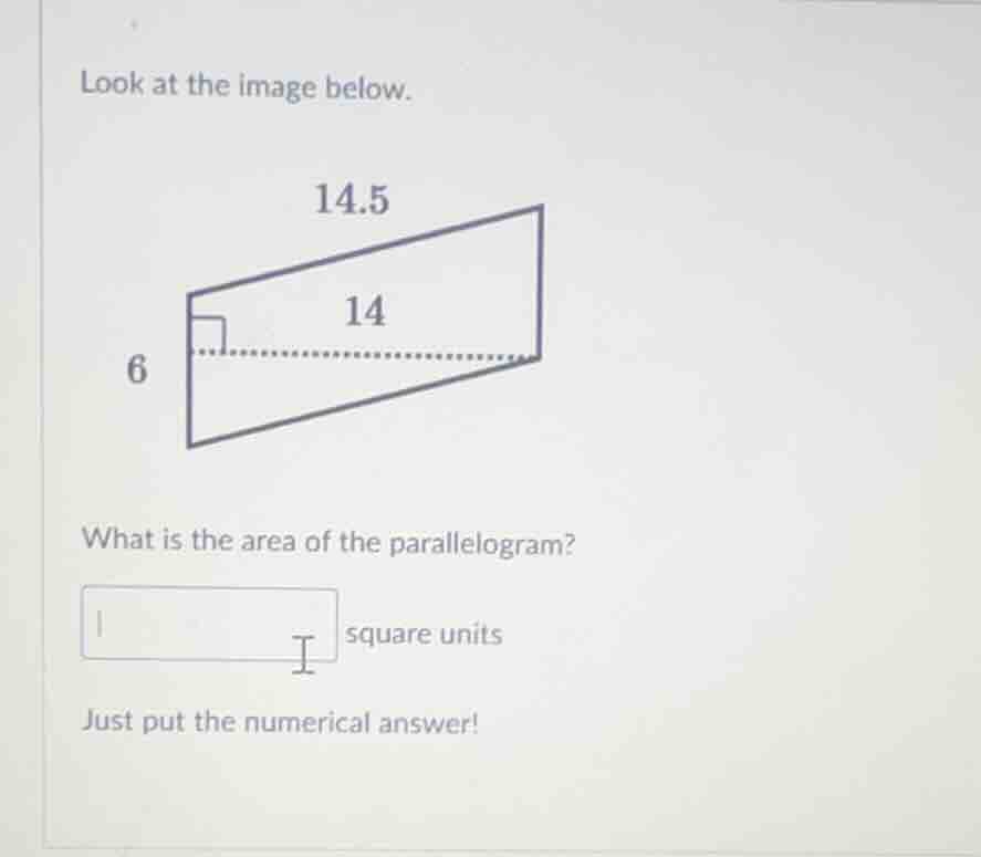look at the image below.14.5614what is the area of the parallelogram?sq…