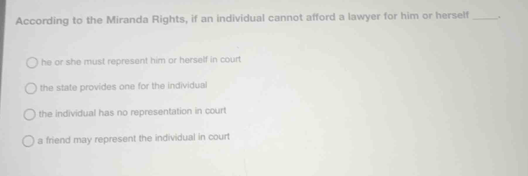 according to the miranda rights, if an individual cannot afford a lawye…