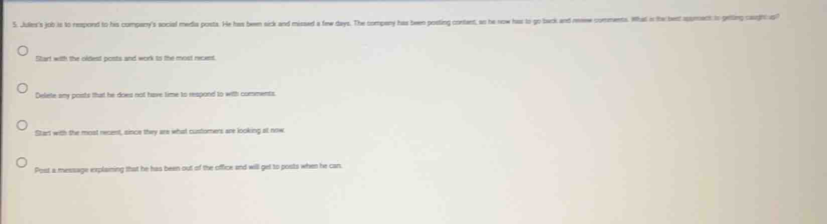 5. juless job is to respond to his companys social media posts. he has …