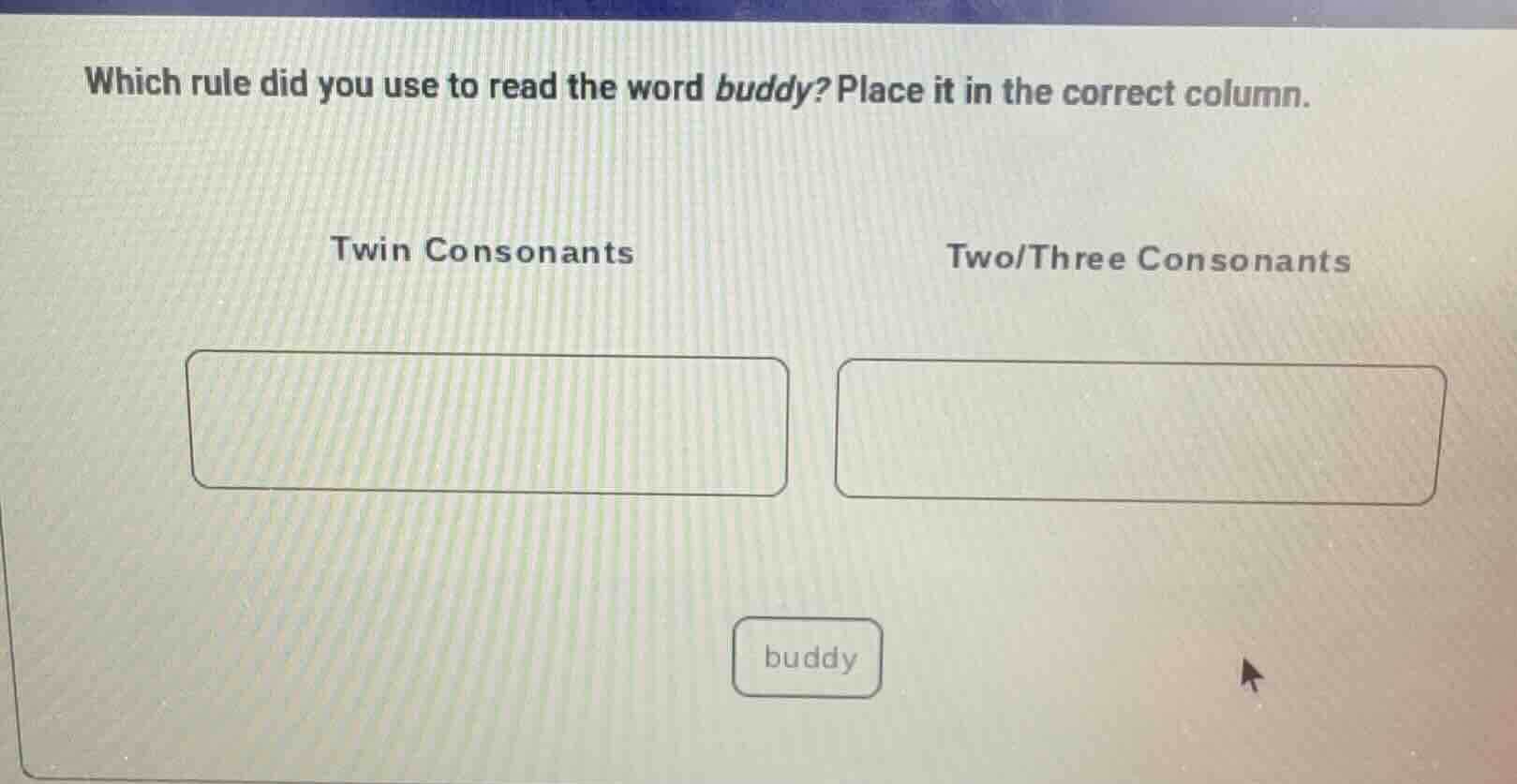 which rule did you use to read the word buddy? place it in the correct …