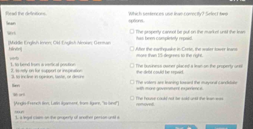 read the definitions. lean /lēn/ middle english lenen; old english hleo…