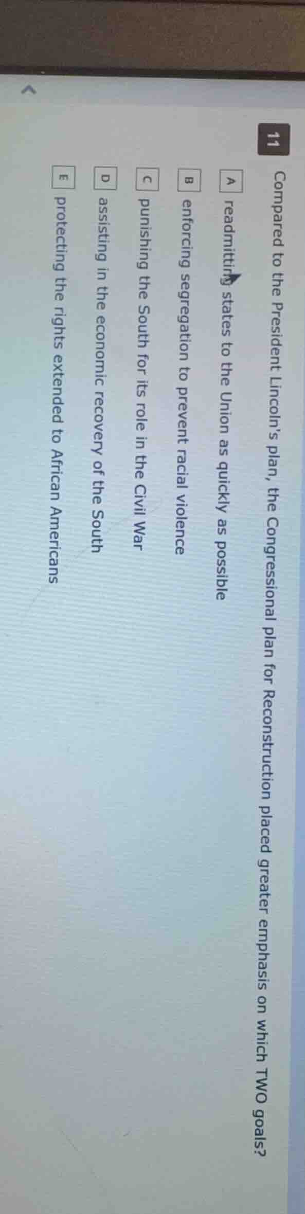 11 compared to the president lincolns plan, the congressional plan for …