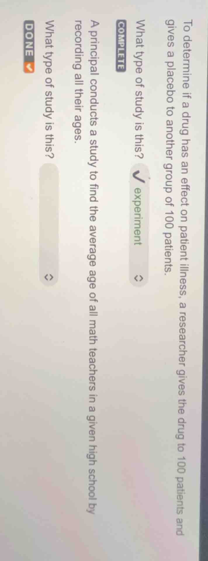to determine if a drug has an effect on patient illness, a researcher g…