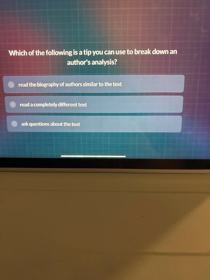 which of the following is a tip you can use to break down an authors an…