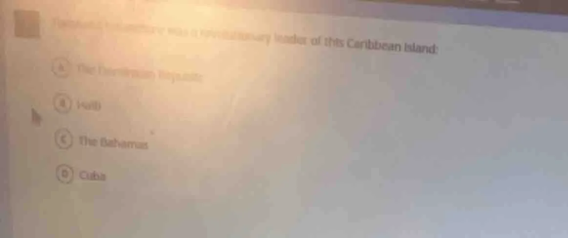 ________ was a revolutionary leader of this caribbean island: a. the do…