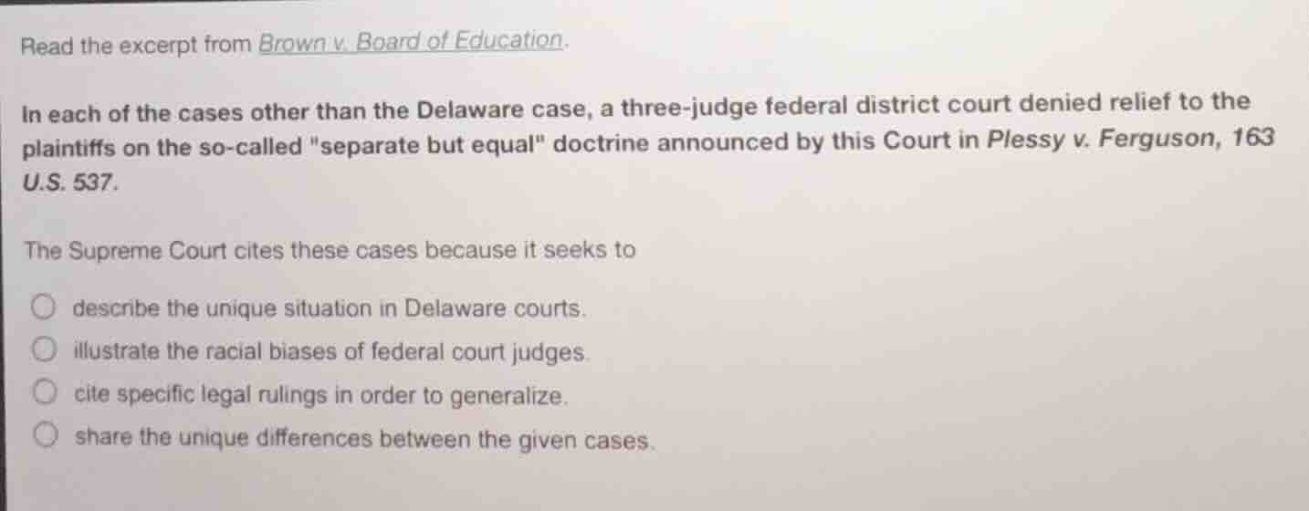 read the excerpt from brown v. board of education. in each of the cases…