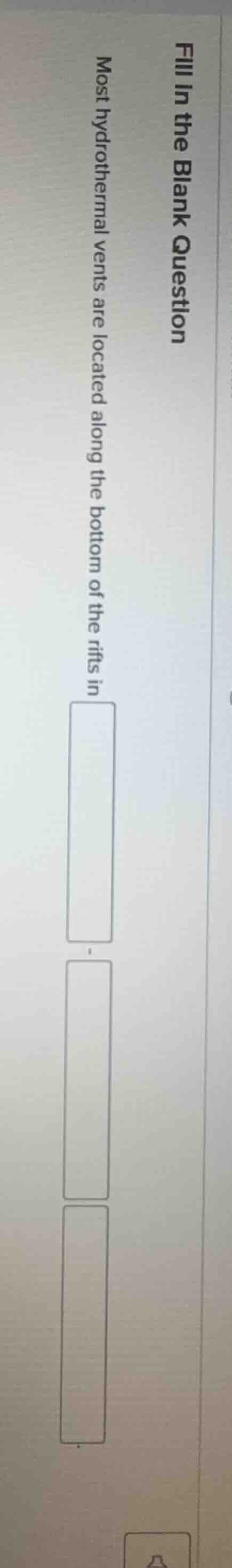 fill in the blank question most hydrothermal vents are located along th…