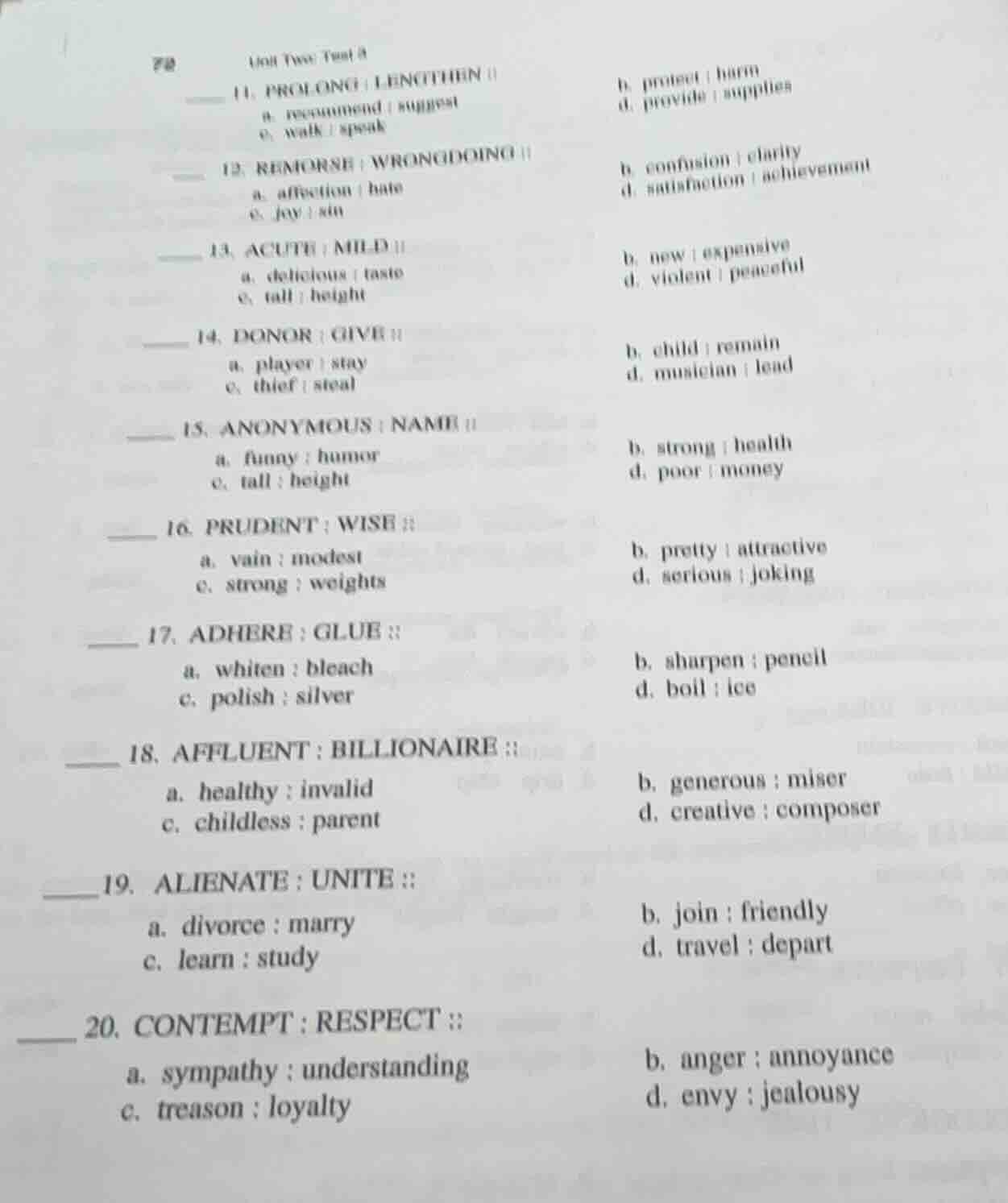 unit two test 3 11. prolong : lengthen :: a. recommend : suggest b. pro…