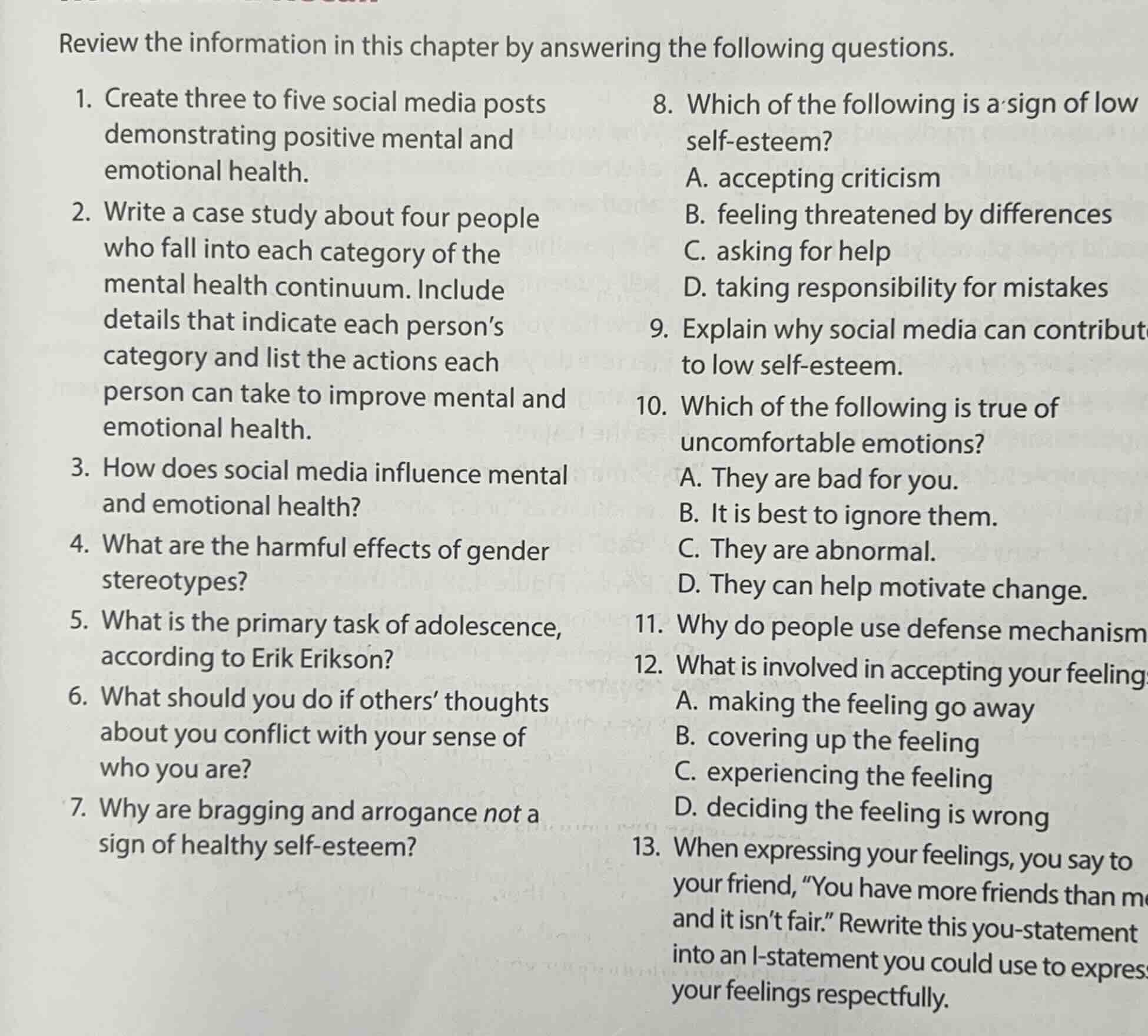 review the information in this chapter by answering the following quest…