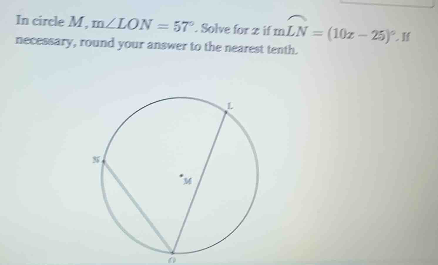 in circle $m$, $m\\angle lon = 57^{\\circ}$. solve for $x$ if $m\\overs…