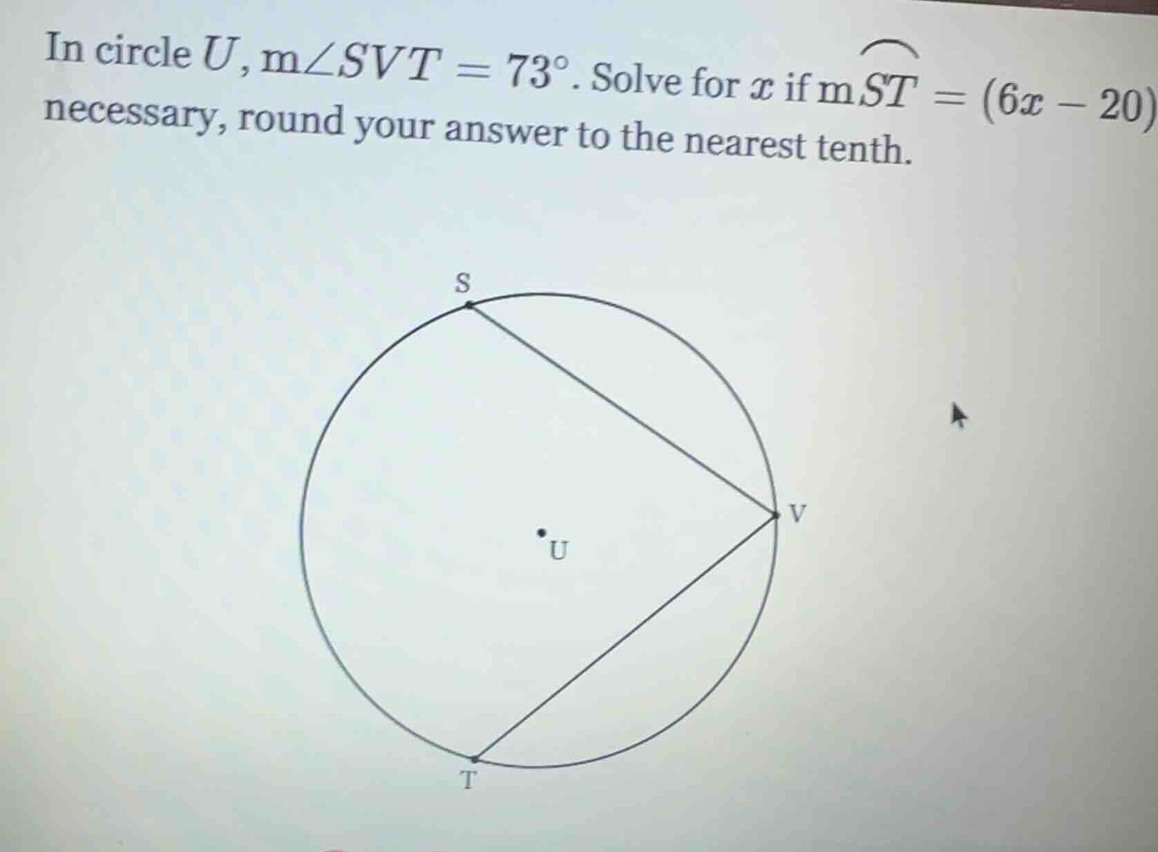 in circle $u$, $m\\angle svt = 73^\\circ$. solve for $x$ if $m\\overset…