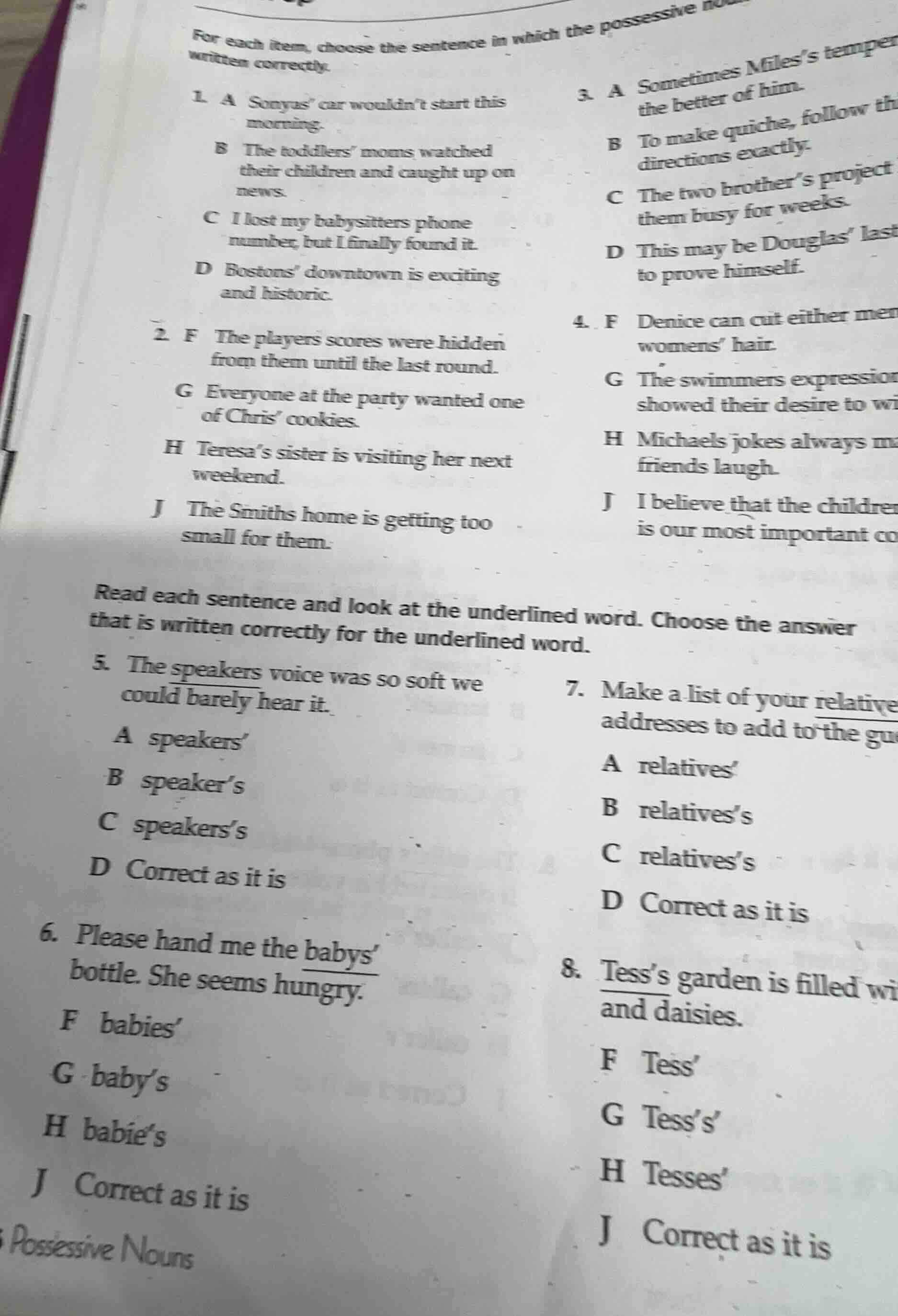 for each item, choose the sentence in which the possessive noun is writ…