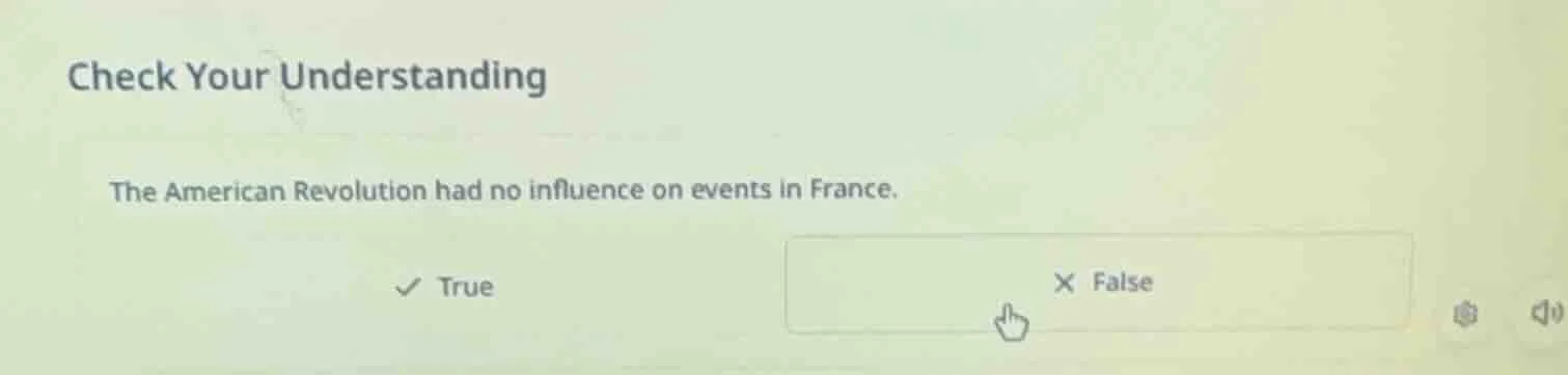 check your understanding the american revolution had no influence on ev…