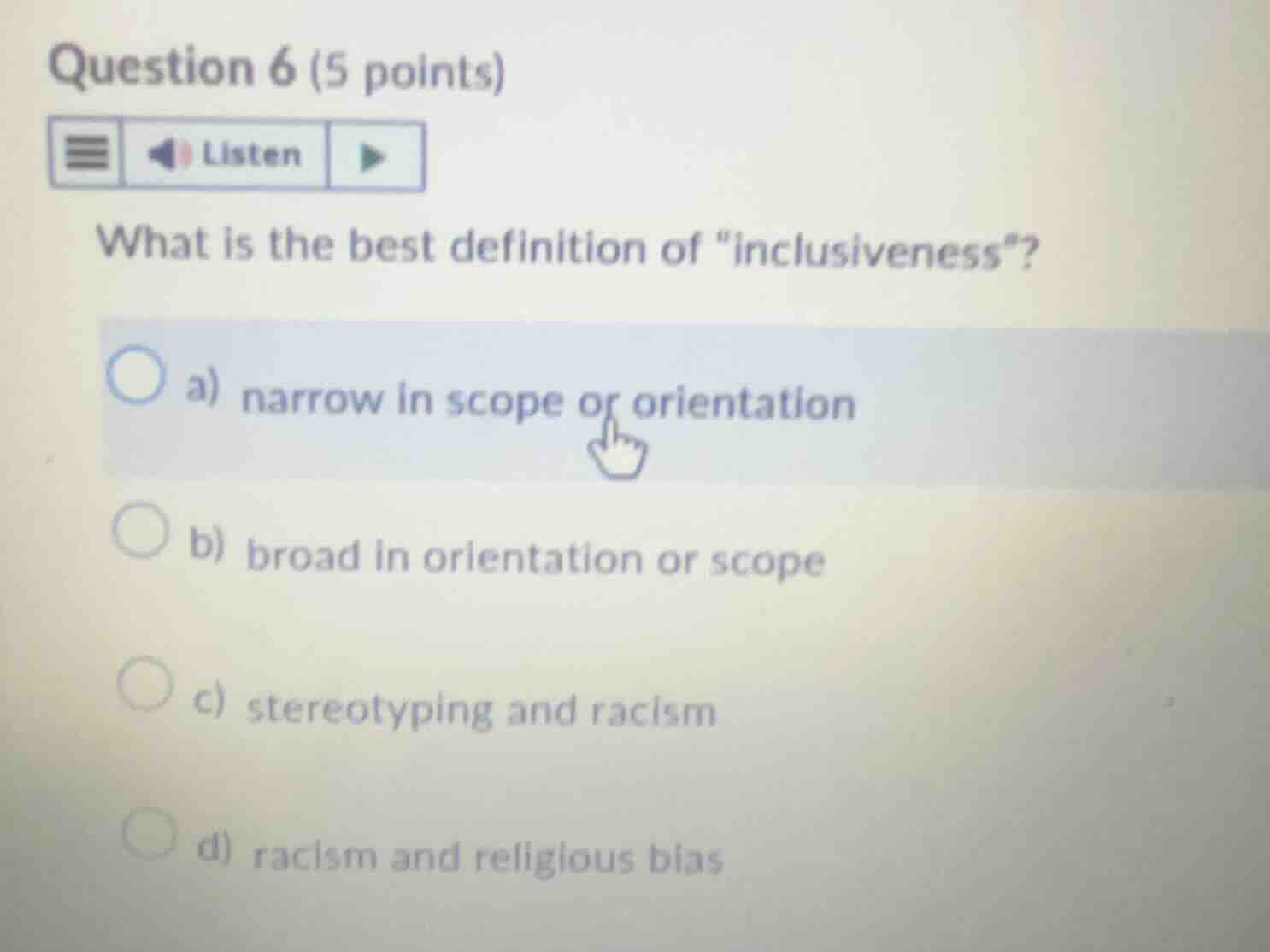 question 6 (5 points)listenwhat is the best definition of \inclusivenes…