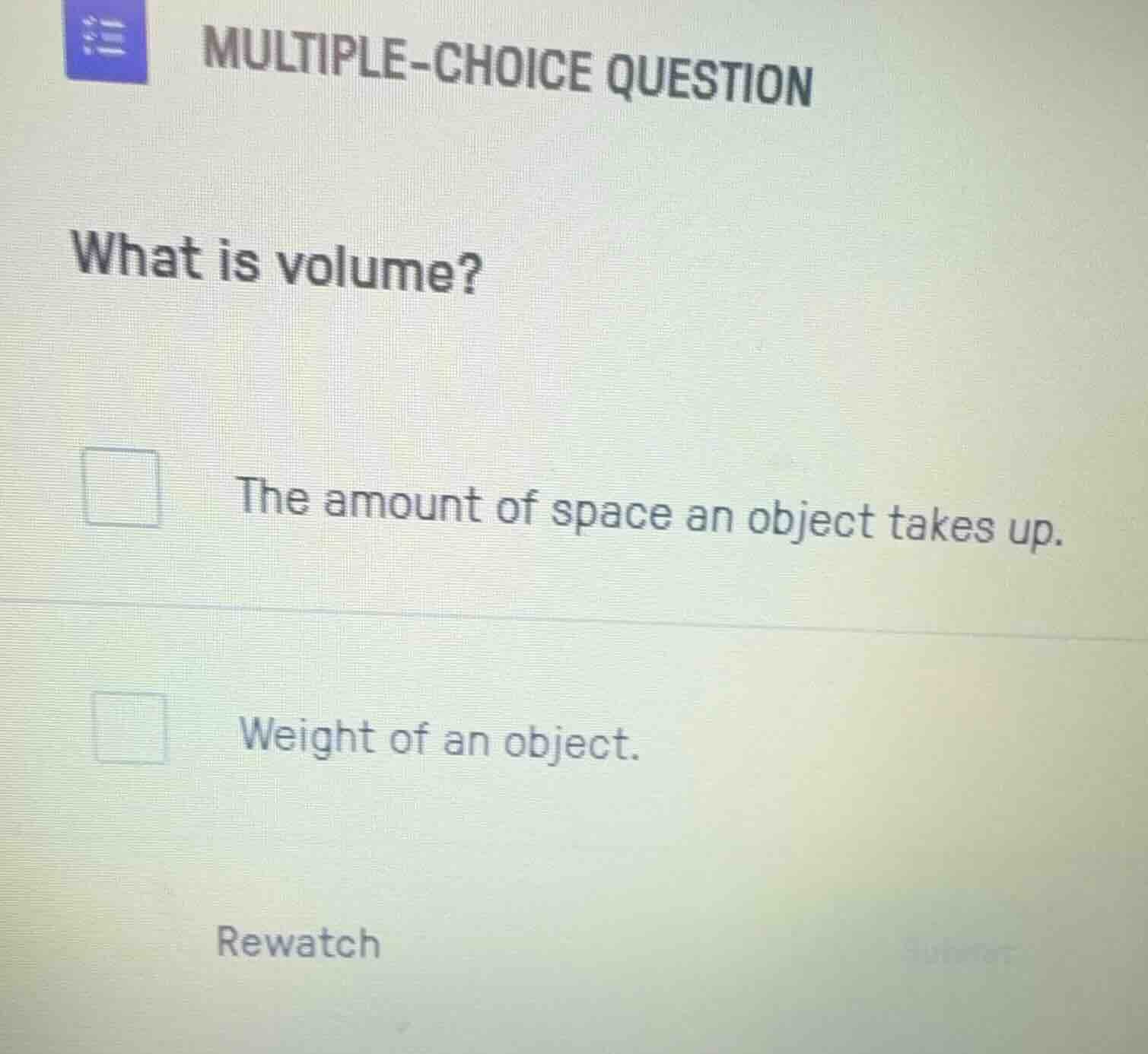 multiple-choice question what is volume? the amount of space an object …