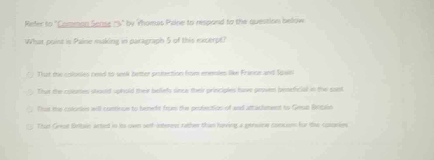 refer to \common sense\ by thomas paine to respond to the question belo…