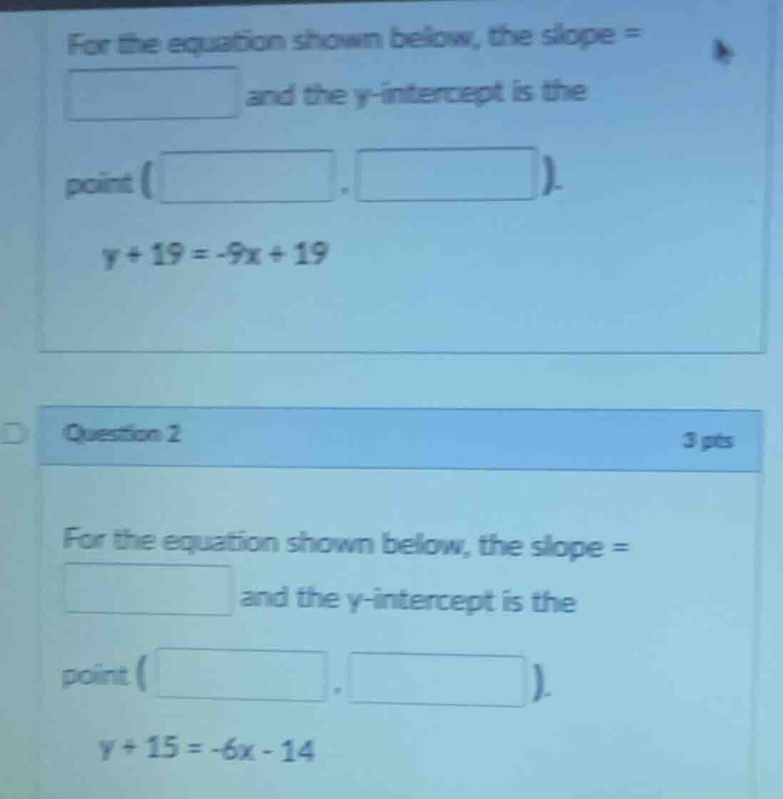 for the equation shown below, the slope = and the y-intercept is the po…