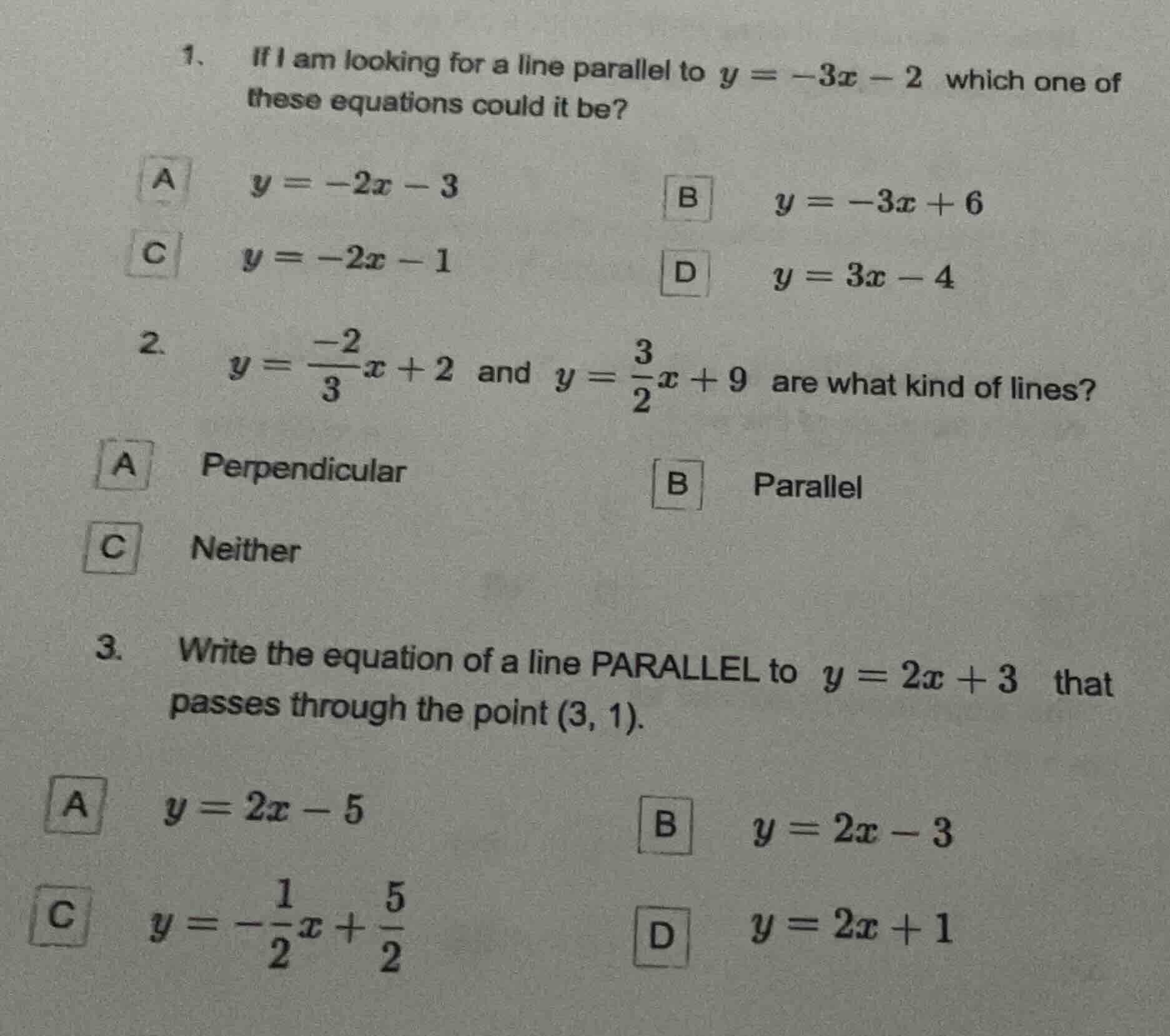 1. if i am looking for a line parallel to $y = -3x - 2$ which one of th…
