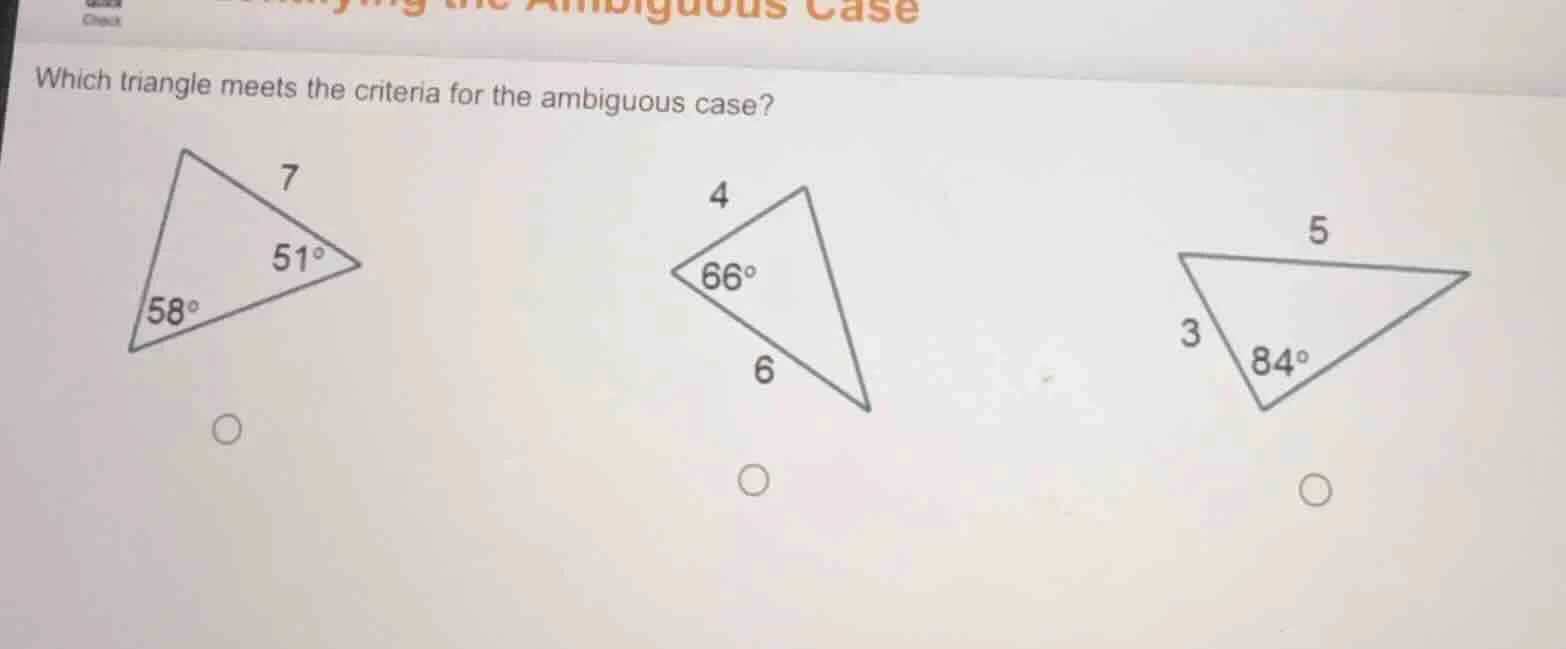 which triangle meets the criteria for the ambiguous case?