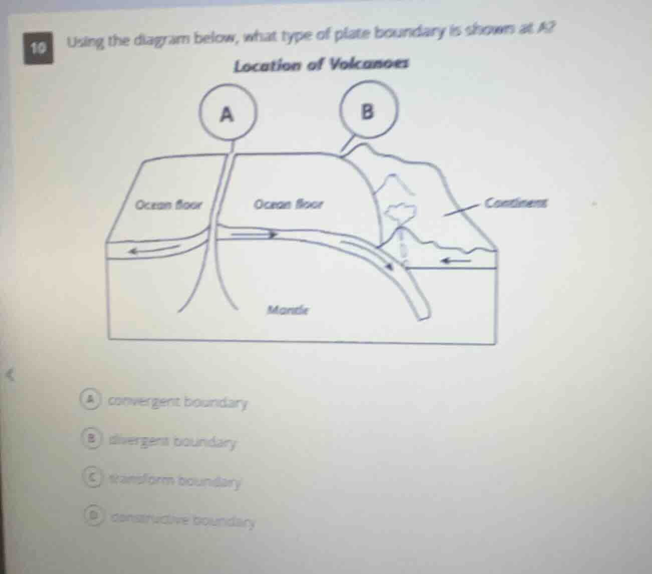 10 using the diagram below, what type of plate boundary is shown at a? …
