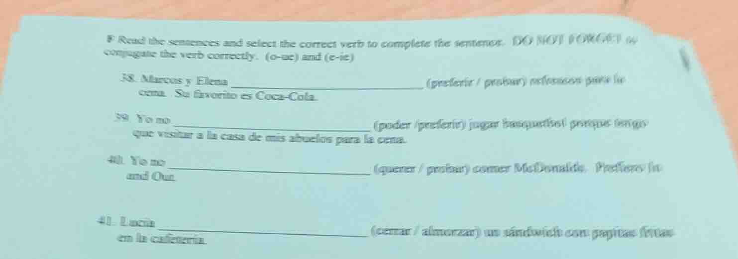 f read the sentences and select the correct verb to complete the senten…