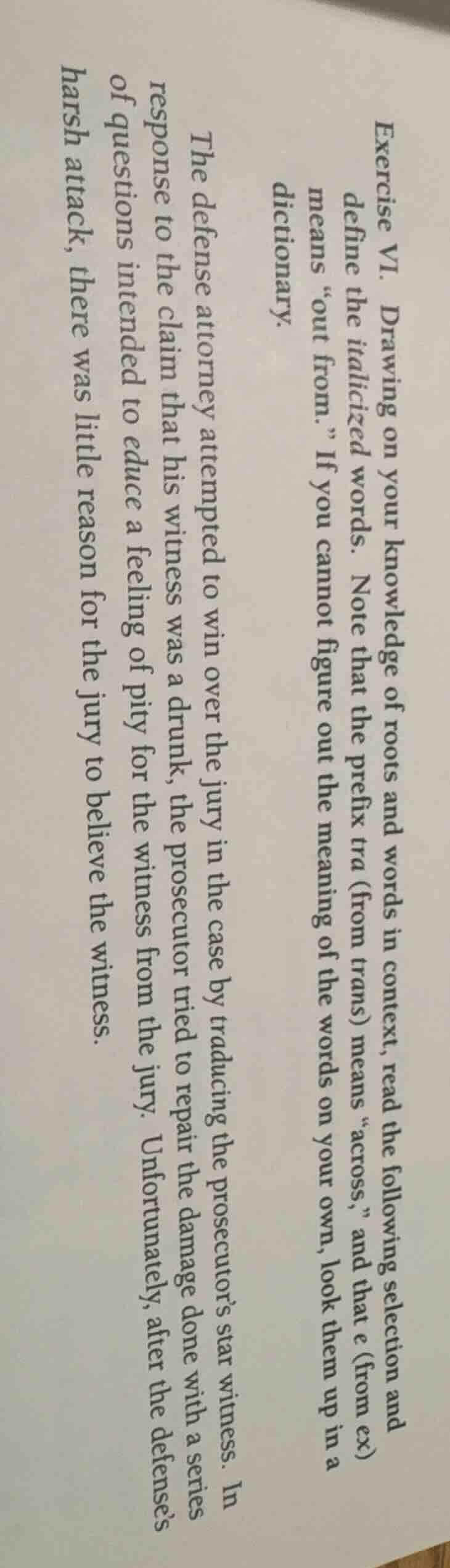 exercise vi. drawing on your knowledge of roots and words in context, r…