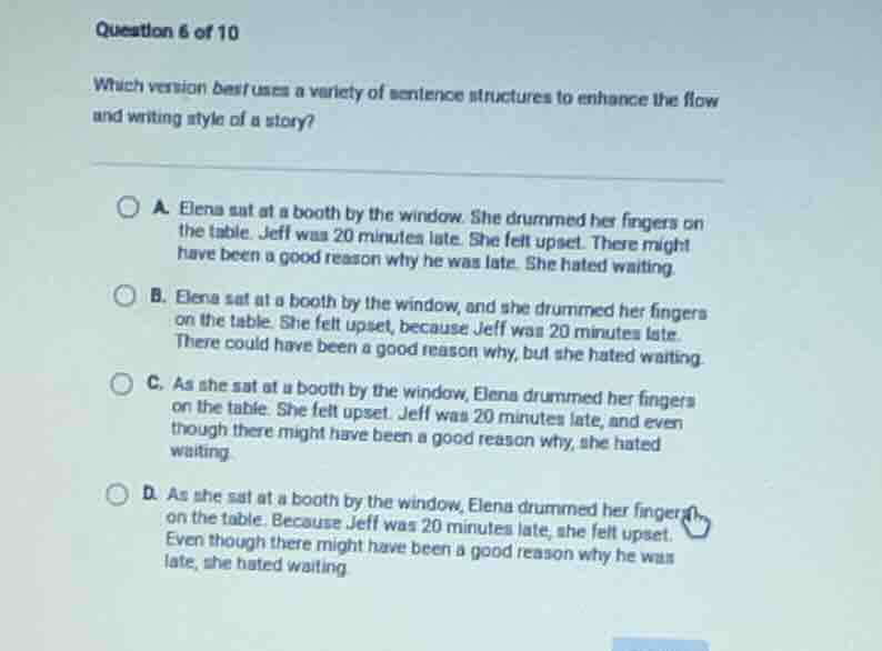 question 6 of 10 which version best uses a variety of sentence structur…